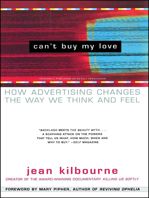 Title details for Can't Buy My Love by Jean Kilbourne - Wait list